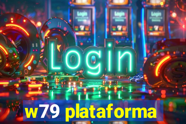 w79 plataforma